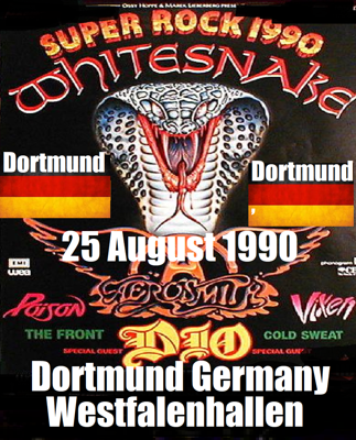 MONSTERS OF ROCK  DORTMUND 1990  Germany: Dortmund, Westfalenhallen – 25 August 1990  Whitesnake Aerosmith Dio Poison Vixen