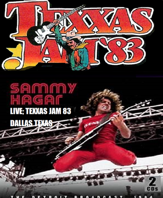 SAMMY HAGAR TEXXAS JAM 1983 TEXXAS JAM 1983 DALLAS TEXAS COTTON BOWL Texxas Jam Dallas 1983 Setlists JUN 18 1983 Date Saturday, June 18, 1983 Venue Cotton Bowl, Dallas, TX, USA So far there are setlists of 5 gigs.  Saturday, June 18, 1983 Sammy Hagar Styx Ted Nugent Triumph Uriah Heep Reply     